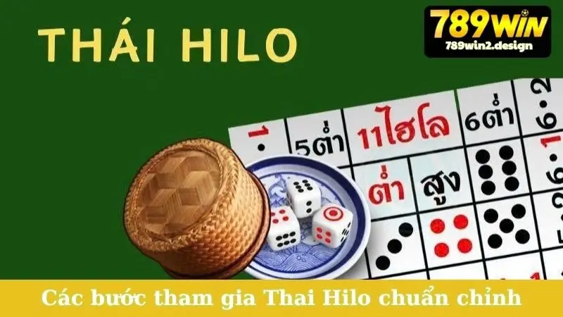 Cách Chơi Thai Hilo - Nắm Bắt Luật, Thắng Lớn Mỗi Ngày! Các bước tham gia Thai Hilo chuẩn chỉnh